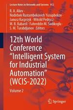 12th World Conference “Intelligent System for Industrial Automation” (WCIS-2022): Volume 2