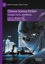 Chinese Science Fiction: Concepts, Forms, and Histories