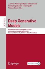 Deep Generative Models: Third MICCAI Workshop, DGM4MICCAI 2023, Held in Conjunction with MICCAI 2023, Vancouver, BC, Canada, October 8, 2023, Proceedings