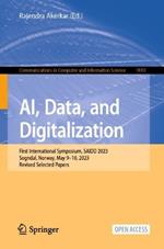 AI, Data, and Digitalization: First International Symposium, SAIDD 2023, Sogndal, Norway, May 9–10, 2023, Revised Selected Papers