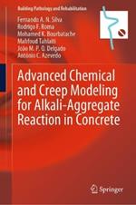 Advanced Chemical and Creep Modeling for Alkali-Aggregate Reaction in Concrete