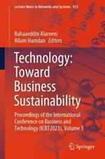 Technology: Toward Business Sustainability: Proceedings of the International Conference on Business and Technology (ICBT2023), Volume 3