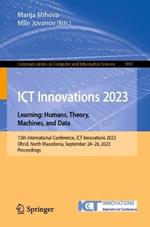 ICT Innovations 2023. Learning: Humans, Theory, Machines, and Data: 15th International Conference, ICT Innovations 2023, Ohrid, North Macedonia, September 24–26, 2023, Proceedings