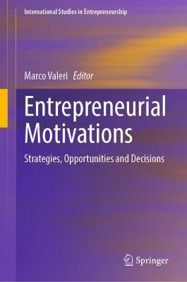 Entrepreneurial Motivations: Strategies, Opportunities and Decisions - cover