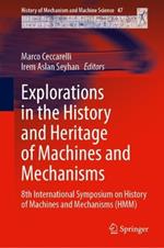 Explorations in the History and Heritage of Machines and Mechanisms: 8th International Symposium on History of Machines and Mechanisms (HMM2024)