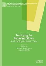 Employing Our Returning Citizens: An Employer-Centric View