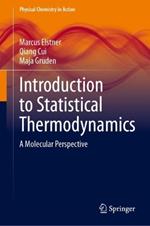 Introduction to Statistical Thermodynamics: A Molecular Perspective
