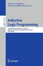 Inductive Logic Programming: 31st International Conference, ILP 2022, Windsor Great Park, UK, September 28–30, 2022, Proceedings