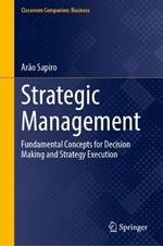 Strategic Management: Fundamental Concepts for Decision Making and Strategy Execution