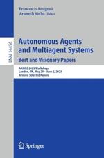 Autonomous Agents and Multiagent Systems. Best and Visionary Papers: AAMAS 2023 Workshops, London, UK, May 29 –June 2, 2023, Revised Selected Papers