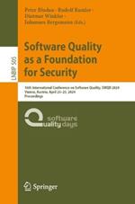 Software Quality as a Foundation for Security: 16th International Conference on Software Quality, SWQD 2024, Vienna, Austria, April 23–25, 2024, Proceedings
