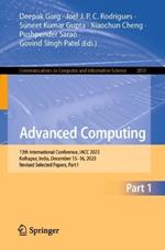 Advanced Computing: 13th International Conference, IACC 2023, Kolhapur, India, December 15–16, 2023, Revised Selected Papers, Part I