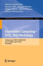 Dependable Computing – EDCC 2024 Workshops: SafeAutonomy, TRUST in BLOCKCHAIN, Leuven, Belgium, April 8, 2024, Proceedings