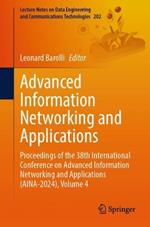 Advanced Information Networking and Applications: Proceedings of the 38th International Conference on Advanced Information Networking and Applications (AINA-2024), Volume 4
