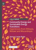 Community Energy and Sustainable Energy Transitions: Experiences from Ethiopia, Malawi and Mozambique