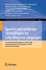 Speech and Language Technologies for Low-Resource Languages: Second International Conference, SPELLL 2023, Perundurai, Erode, India, December 6–8, 2023, Revised Selected Papers