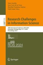Research Challenges in Information Science: 18th International Conference, RCIS 2024, Guimarães, Portugal, May 14–17, 2024, Proceedings, Part I