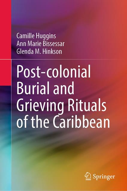 Post-colonial Burial and Grieving Rituals of the Caribbean