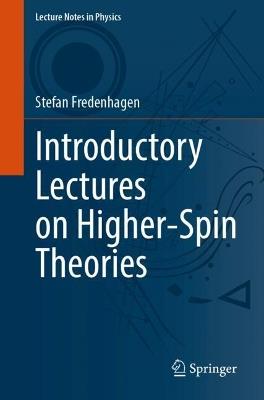 Introductory Lectures on Higher-Spin Theories - cover