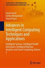 Advances in Intelligent Computing Techniques and Applications: Intelligent Systems, Intelligent Health Informatics, Intelligent Big Data Analytics and Smart Computing, Volume 2