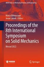 Proceedings of the 8th International Symposium on Solid Mechanics: Mecsol 2022