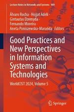 Good Practices and New Perspectives in Information Systems and Technologies: WorldCIST 2024, Volume 5