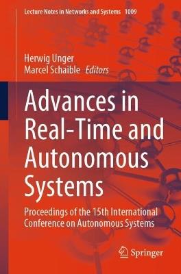 Advances in Real-Time and Autonomous Systems: Proceedings of the 15th International Conference on Autonomous Systems - cover