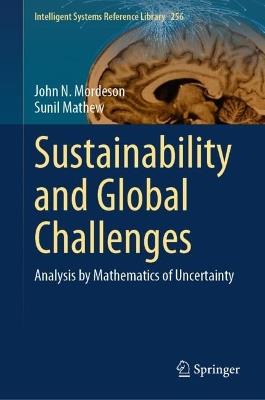 Sustainability and Global Challenges: Analysis by Mathematics of Uncertainty - John N. Mordeson,Sunil Mathew - cover