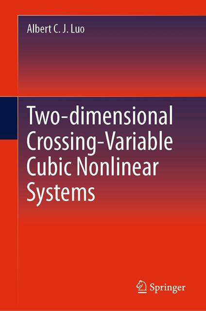 Two-dimensional Crossing-Variable Cubic Nonlinear Systems