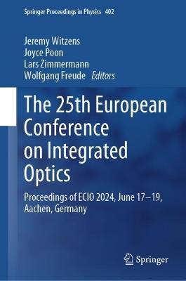 The 25th European Conference on Integrated Optics: Proceedings of ECIO 2024, June 17–19, Aachen, Germany - cover