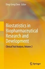 Biostatistics in Biopharmaceutical Research and Development: Clinical Trial Analysis, Volume 2