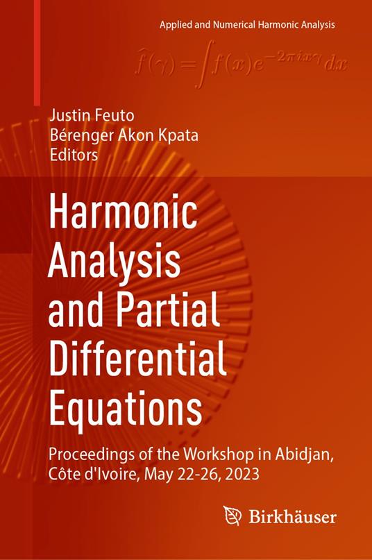 Harmonic Analysis and Partial Differential Equations