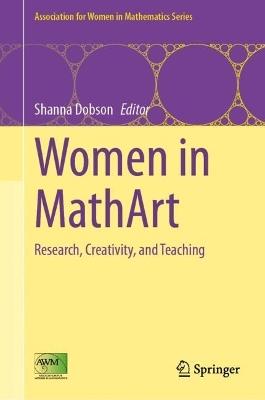 Women in MathArt: Research, Creativity, and Teaching - cover