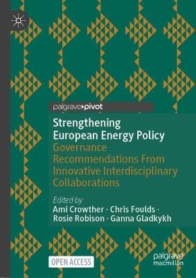 Strengthening European Energy Policy: Governance Recommendations From Innovative Interdisciplinary Collaborations - cover