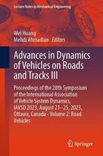 Advances in Dynamics of Vehicles on Roads and Tracks III: Proceedings of the 28th Symposium of the International Association of Vehicle System Dynamics, IAVSD 2023, August 21–25, 2023, Ottawa, Canada - Volume 2: Road Vehicles