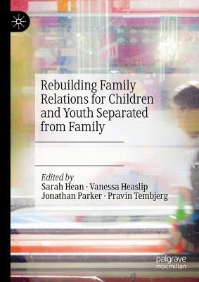 Rebuilding Family Relations for Children and Youth Separated from Family - cover
