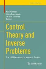 Control Theory and Inverse Problems: The 2023 Workshop in Monastir, Tunisia