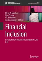 Financial Inclusion: In Pursuit of UN Sustainable Development Goal 8.10