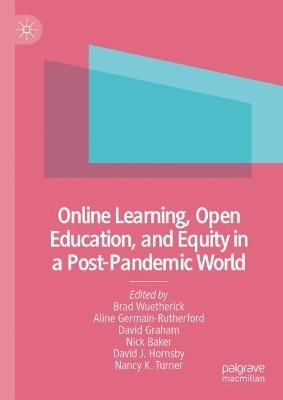 Online Learning, Open Education, and Equity in a Post-Pandemic World - cover
