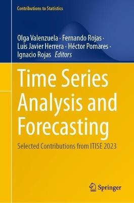 Time Series Analysis and Forecasting: Selected Contributions from ITISE 2023 - cover