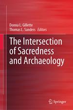 The Intersection of Sacredness and Archaeology