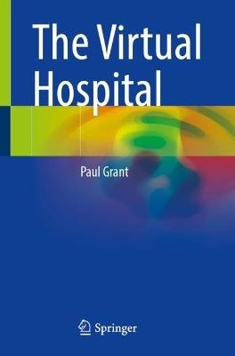 The Virtual Hospital - Paul Grant - cover