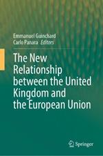 The New Relationship between the United Kingdom and the European Union