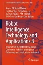 Robot Intelligence Technology and Applications 8: Results from the 11th International Conference on Robot Intelligence Technology and Applications, Volume 1