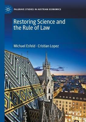 Restoring Science and the Rule of Law - Michael Esfeld,Cristian Lopez - cover