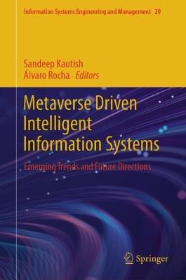 Metaverse Driven Intelligent Information Systems: Emerging Trends and Future Directions - cover