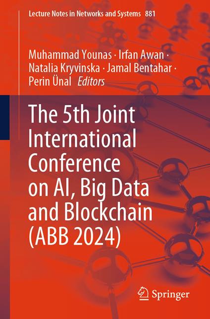 The 5th Joint International Conference on AI, Big Data and Blockchain (ABB 2024)