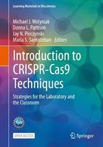 Introduction to CRISPR-Cas9 Techniques: Strategies for the Laboratory and the Classroom