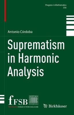 Suprematism in Harmonic Analysis - Antonio Córdoba - cover