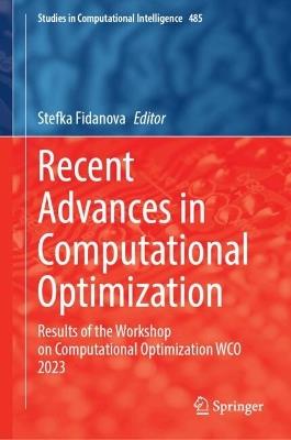 Recent Advances in Computational Optimization: Results of the Workshop on Computational Optimization WCO 2023 - cover